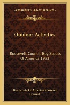 Outdoor Activities: Roosevelt Council, Boy Scou... 1163193062 Book Cover