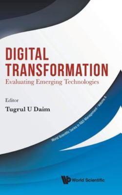 Digital Transformation: Evaluating Emerging Tec... 981121462X Book Cover