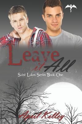 Leave It All 1519240554 Book Cover