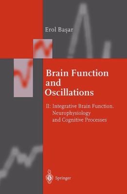 Brain Function and Oscillations: Volume II: Int... 3642641709 Book Cover