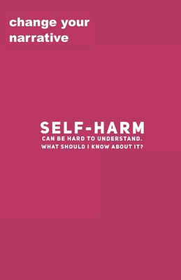 Self-Harm Can Be Hard To Understand. What Shoul... 170701924X Book Cover