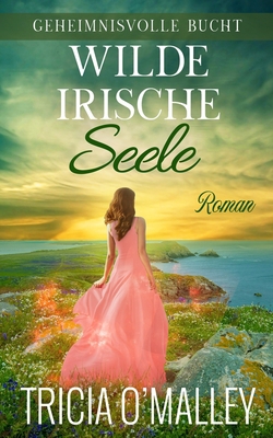 Wilde irische Seele [German] 1951254562 Book Cover