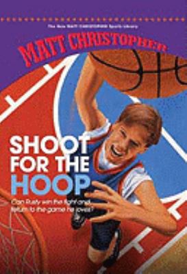 Shoot for the Hoop 159953357X Book Cover