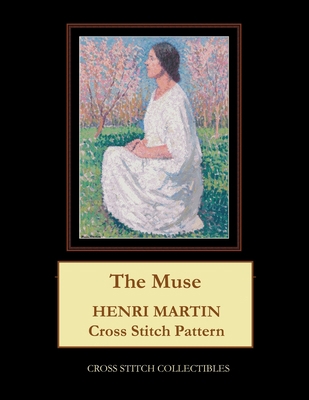 The Muse: Henri Martin Cross Stitch Pattern B08PX93YZR Book Cover
