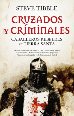 Cruzados Y Criminales [Spanish] 8410529629 Book Cover