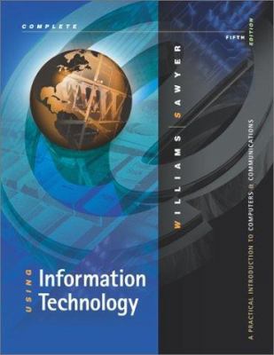 Using Information Technology Complete Edition 0072485558 Book Cover