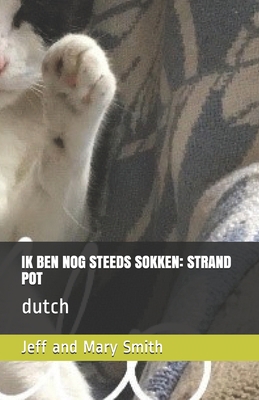Ik Ben Nog Steeds Sokken: STRAND POT: dutch [Dutch] 1671860772 Book Cover