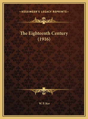 The Eighteenth Century (1916) 1169382142 Book Cover