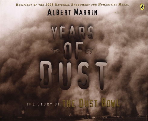 Years of Dust: The Story of the Dust Bowl 0142425796 Book Cover