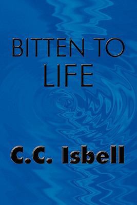 Bitten to Life 1608364887 Book Cover