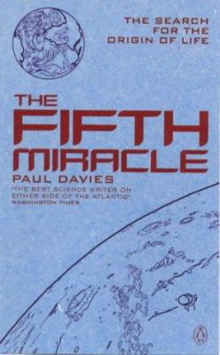 The Fifth Miracle: Search for the Origins of Li... 0140282262 Book Cover