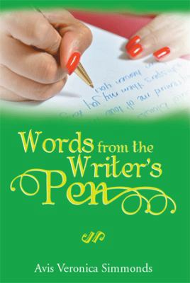 Words from the Writer's Pen 1483697592 Book Cover