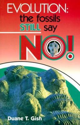 Evolution: The Fossils Still Say No! B004SWDUDA Book Cover