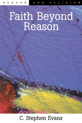 Faith Beyond Reason 0748607943 Book Cover