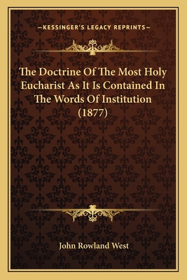 The Doctrine Of The Most Holy Eucharist As It I... 1165758571 Book Cover