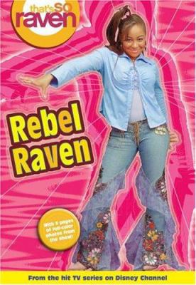 That's so Raven: Rebel Raven - Book #15: Junior... 0786836016 Book Cover