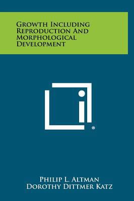 Growth Including Reproduction And Morphological... 1258390256 Book Cover