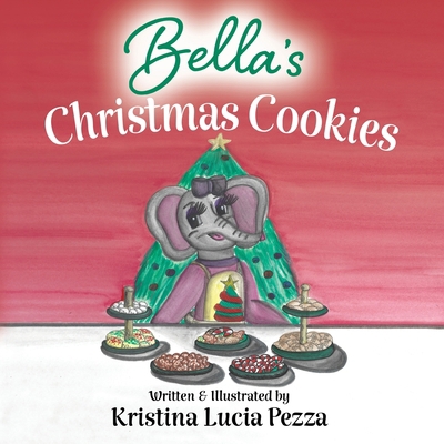 Bella's Christmas Cookies: The Bella Lucia Seri... 1959959166 Book Cover