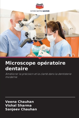 Microscope opératoire dentaire [French] 6208735076 Book Cover