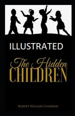 The Hidden Children Illustrated B08PXHJ9Q8 Book Cover