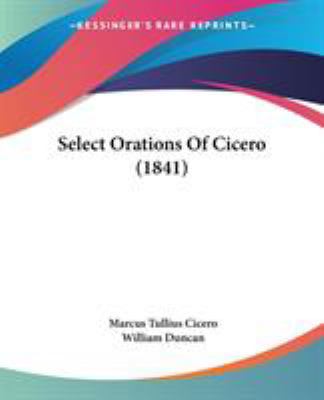 Select Orations Of Cicero (1841) 1437131735 Book Cover