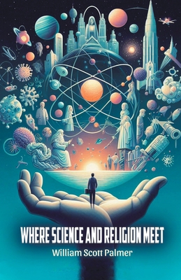 Where Science and Religion Meet 9369079653 Book Cover