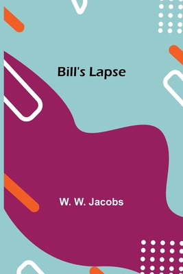 Bill's Lapse 9354941494 Book Cover