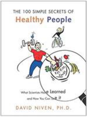 100 Simple Secrets of Healthy People: What Scie... 0060564725 Book Cover