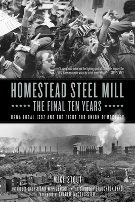 Homestead Steel Mill-The Final Ten Years: Uswa ... 1629637912 Book Cover