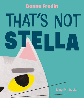 That's Not Stella 1838742905 Book Cover
