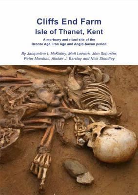 Cliffs End Farm Isle of Thanet, Kent: A Mortuar... 1874350701 Book Cover