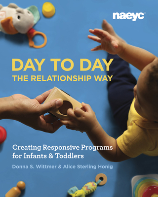 Day to Day the Relationship Way: Creating Respo... 1938113551 Book Cover