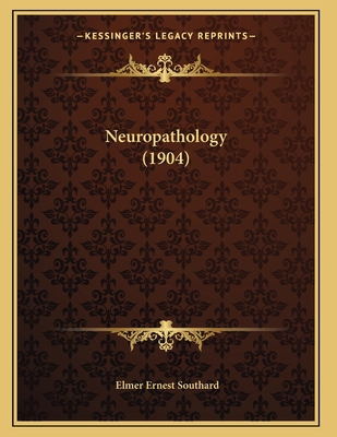 Neuropathology (1904) 1164823175 Book Cover