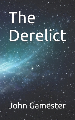 The Derelict B0CK3K99XQ Book Cover