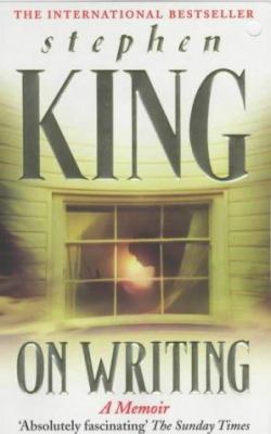 On Writing - A Memoir Of The Craft 034076998X Book Cover
