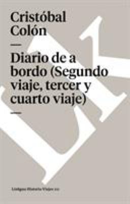 Diario de a Bordo (Segundo Viaje, Tercer Y Cuar... [Spanish] 8498166063 Book Cover