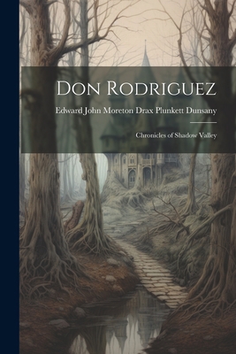 Don Rodriguez; Chronicles of Shadow Valley 1021211850 Book Cover
