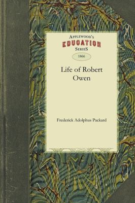 Life of Robert Owen 1429043490 Book Cover