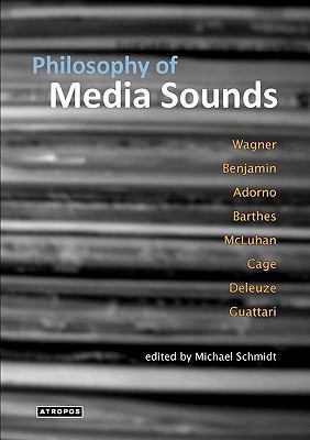 Philosophy of Media Sounds 0981997260 Book Cover