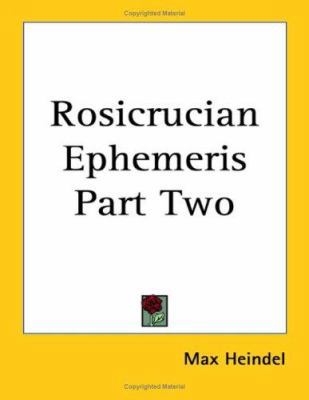 Rosicrucian Ephemeris Part Two 1417982861 Book Cover