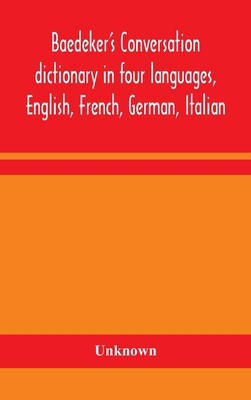 Baedeker's Conversation dictionary in four lang... 9354157696 Book Cover