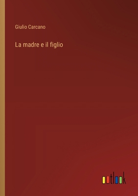 La madre e il figlio [Italian] 3368717278 Book Cover