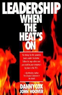 Leadership When the Heat's on 0070133123 Book Cover