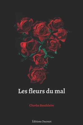 Les fleurs du mal [French] B089J5HXJ4 Book Cover