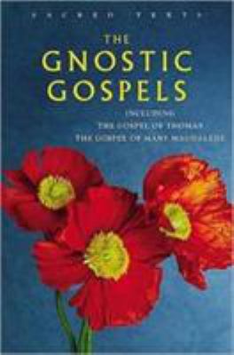 The Gnostic Gospels: Including the Gospel of Th... 1842930990 Book Cover