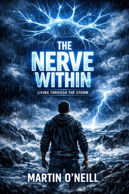 The Nerve Within Living Through the Storm B0GYL5LDWW Book Cover