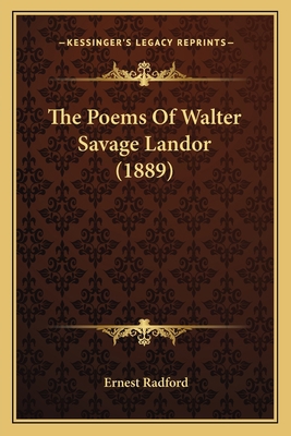 The Poems Of Walter Savage Landor (1889) 1164067575 Book Cover
