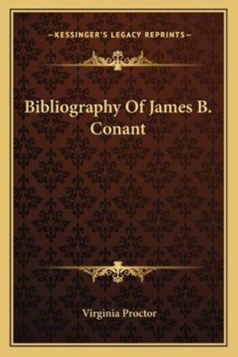 Bibliography Of James B. Conant 1162994177 Book Cover