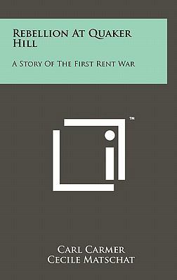 Rebellion at Quaker Hill: A Story of the First ... 1258039125 Book Cover