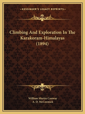 Climbing And Exploration In The Karakoram-Himal... 116534985X Book Cover
